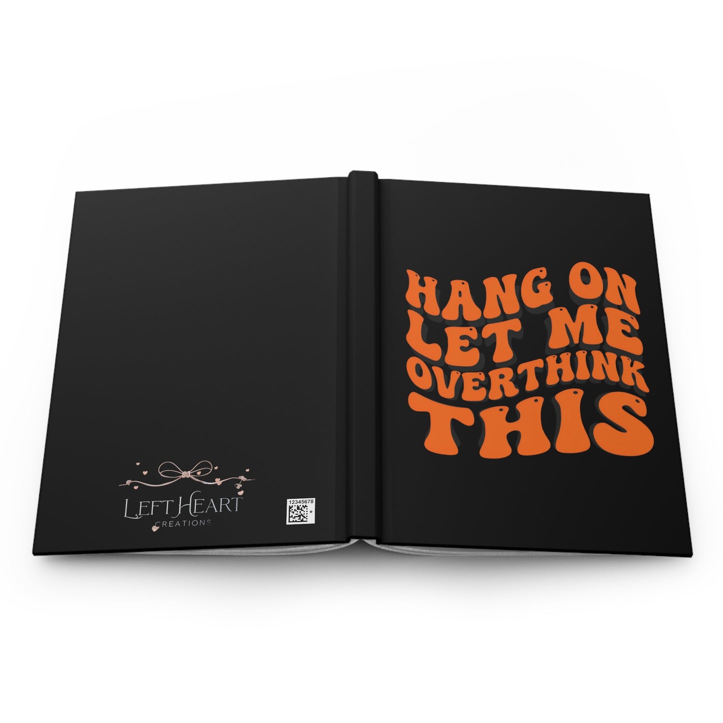 “Hang On Let Me Overthink This” Journal – Retro Orange Text Edition