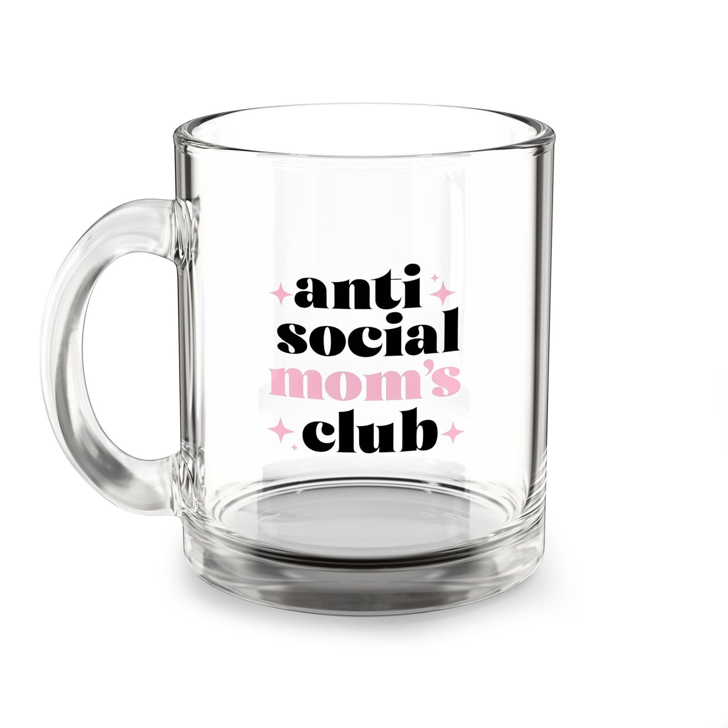 "Anti Social Mom's Club" Glass Mug | Funny Mom Coffee Cup | 16oz Clear Tea Mug | Daily Essentials Collection