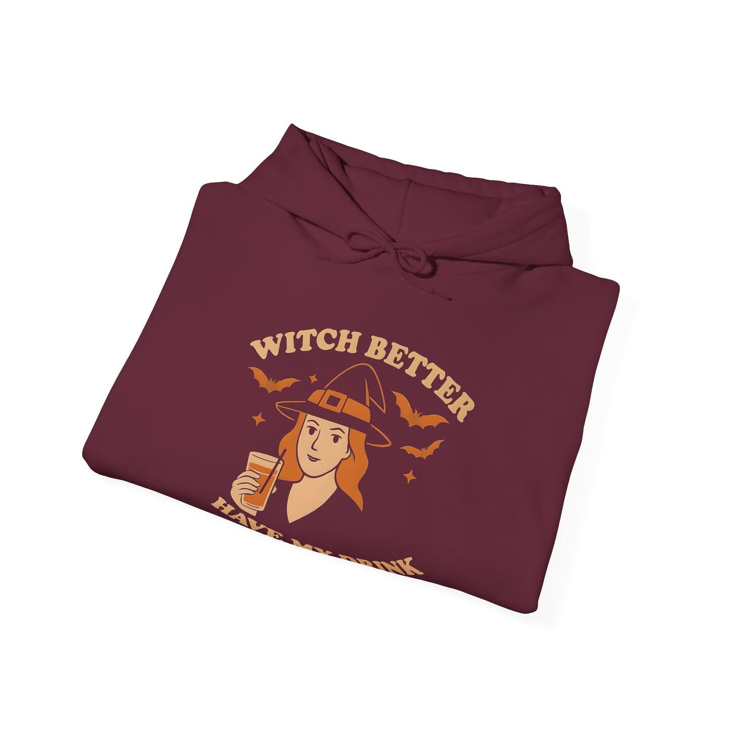 Witch Better Have My Drink Hoodie - Sassy Halloween Witch Fashion