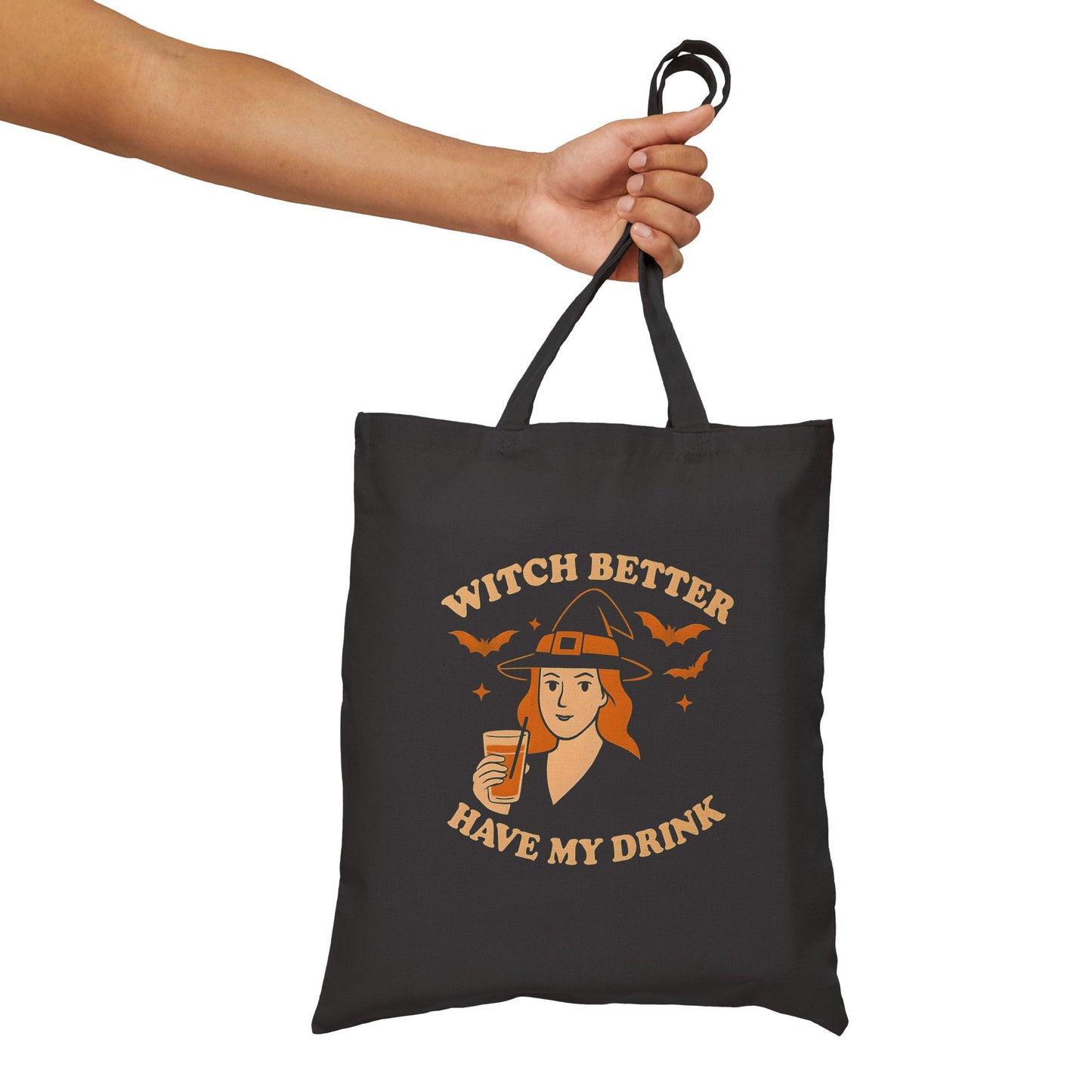 Witch Better Have My Drink Trick or Treat Tote Bag - Sassy Halloween Witch Canvas Bag