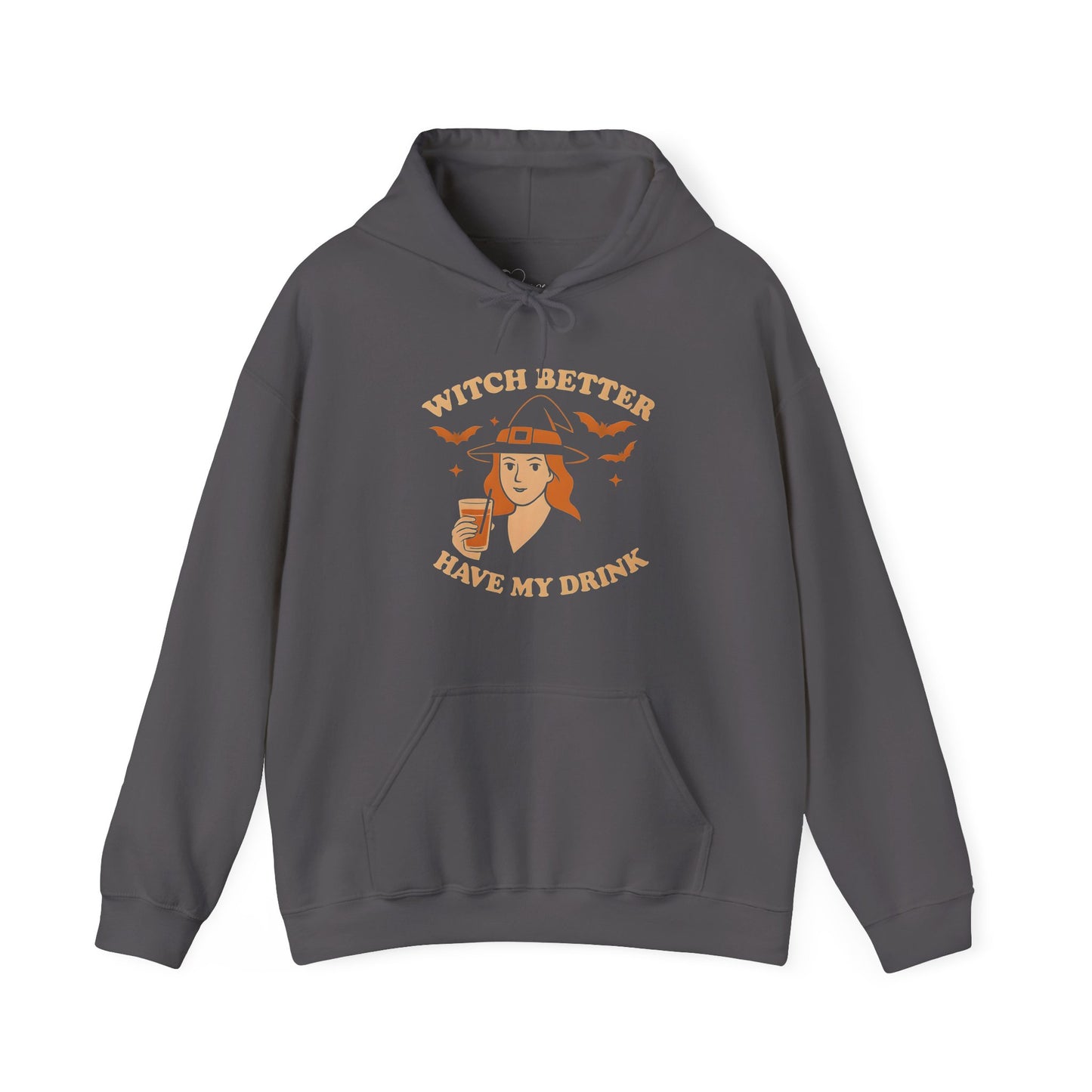Witch Better Have My Drink Hoodie - Sassy Halloween Witch Fashion