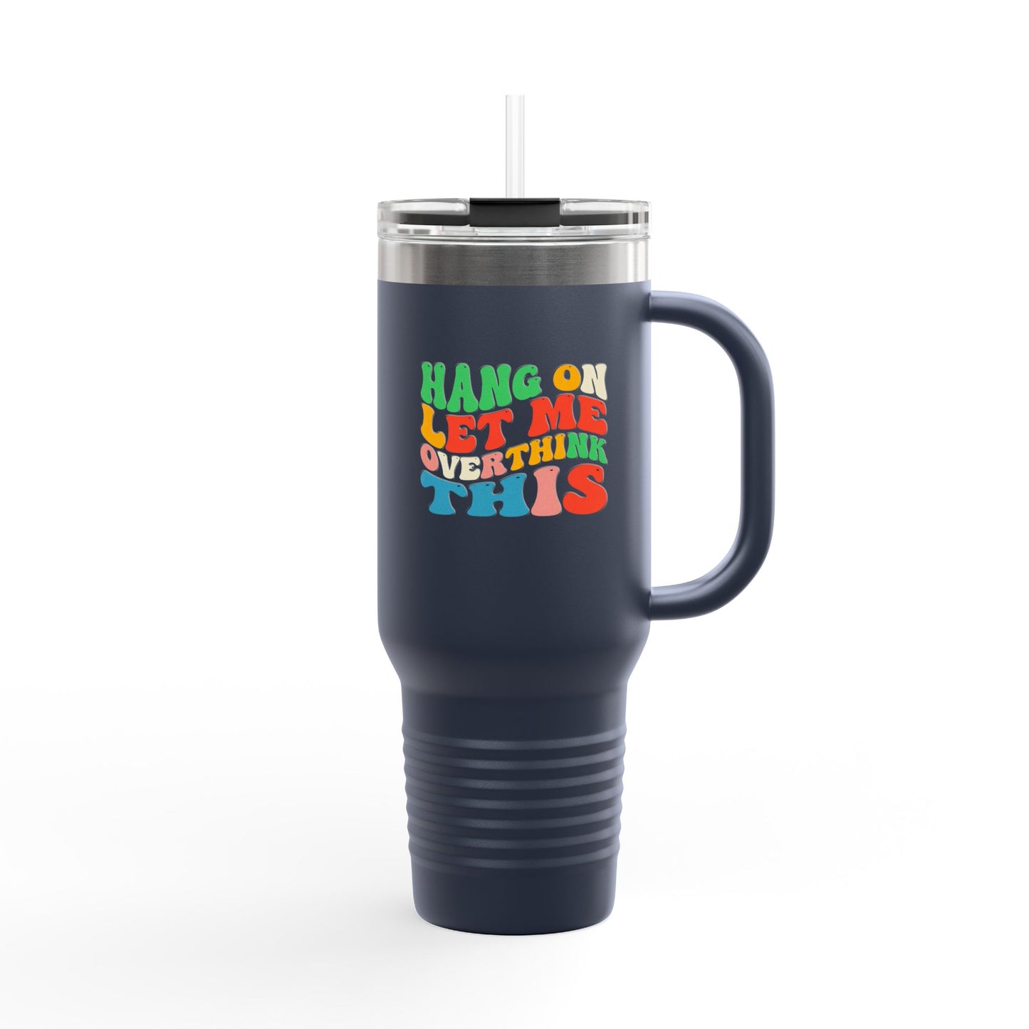 40oz Overthinking Tumbler with Handle | Insulated Travel Cup | Daily Essential