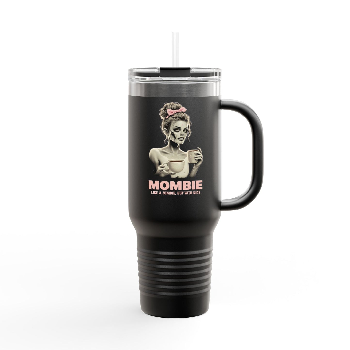 40oz Mombie Tumbler | Zombie Mom Cup | Coffee Survival Mug