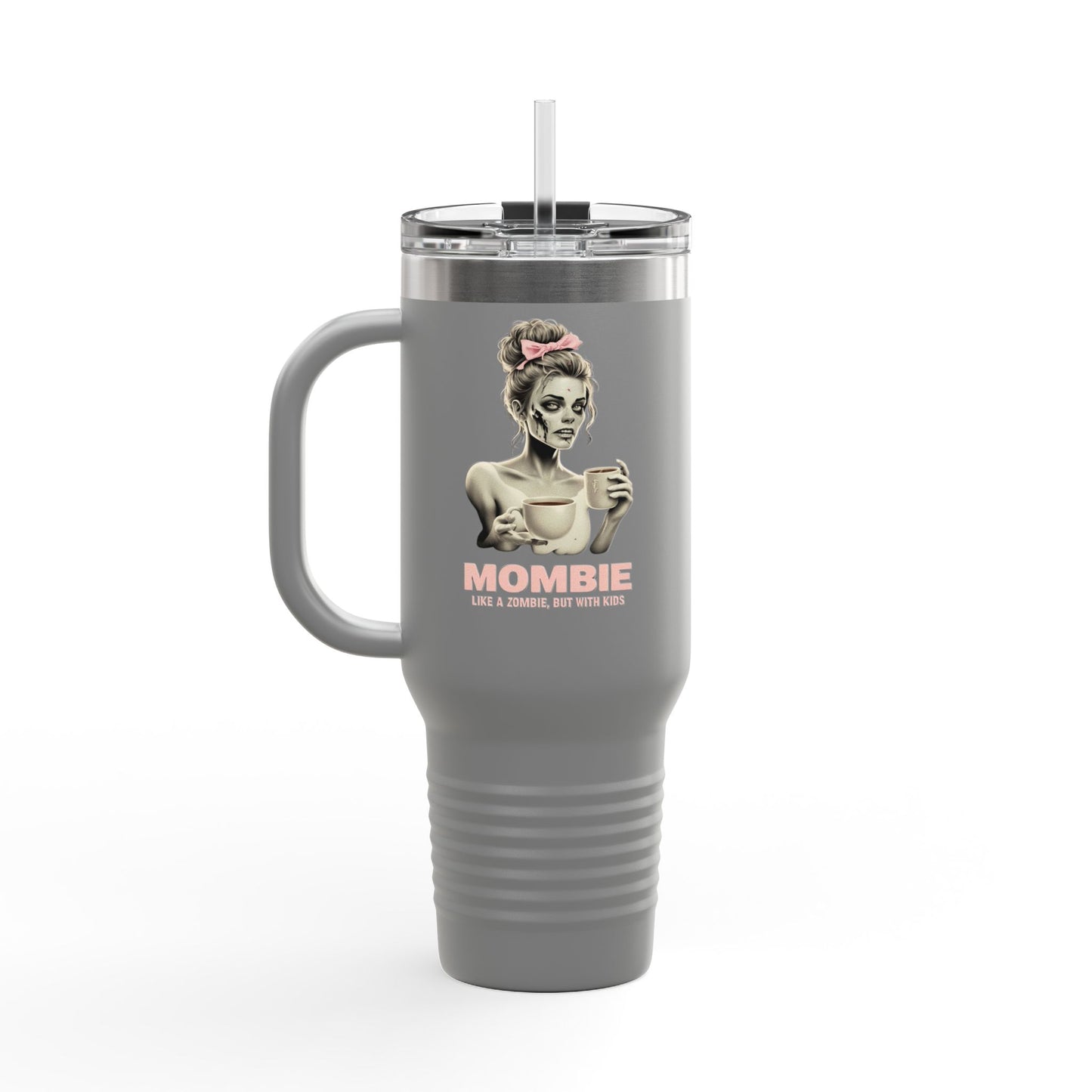 40oz Mombie Tumbler | Zombie Mom Cup | Coffee Survival Mug