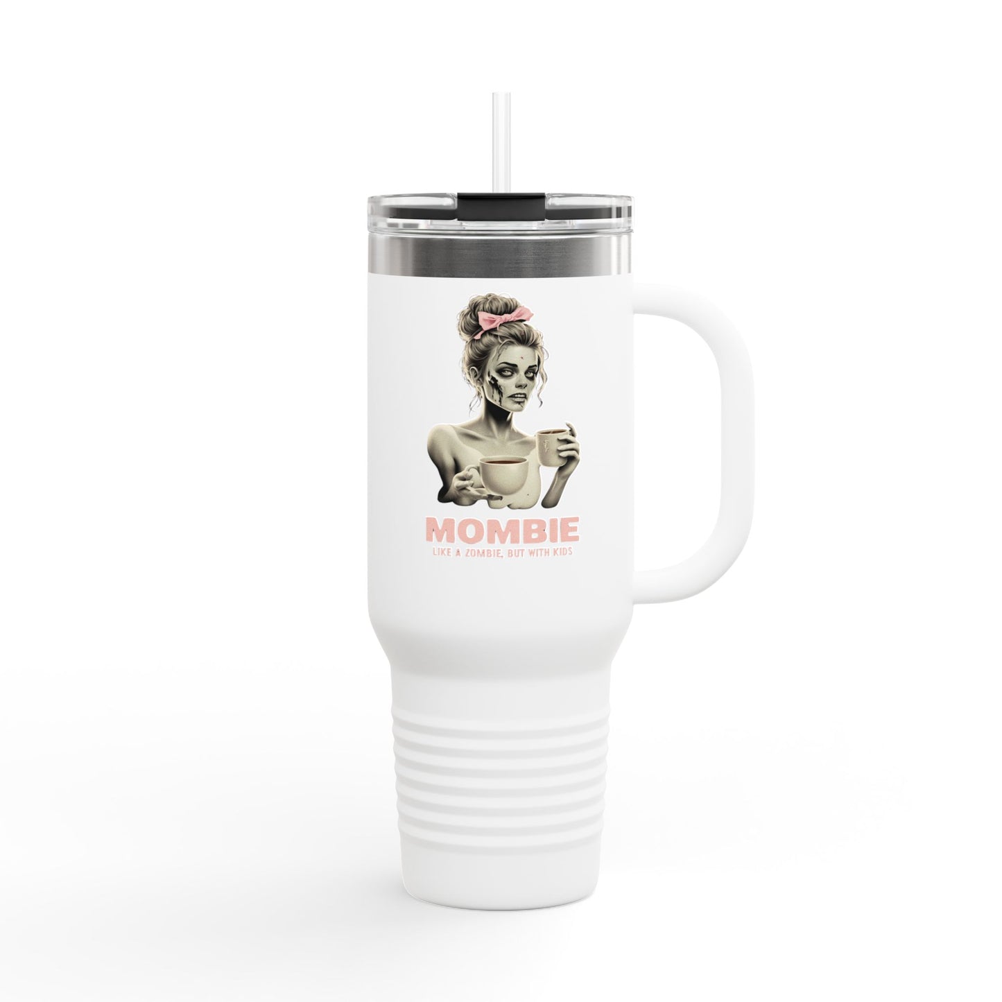 40oz Mombie Tumbler | Zombie Mom Cup | Coffee Survival Mug