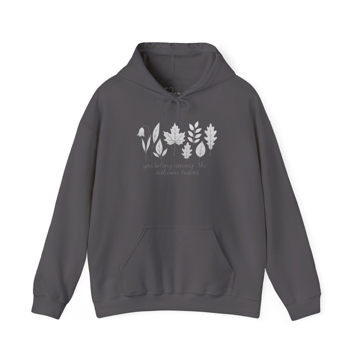 You Belong Among Autumn Leaves Hoodie | Fall Botanical Sweatshirt | Nature Poetry