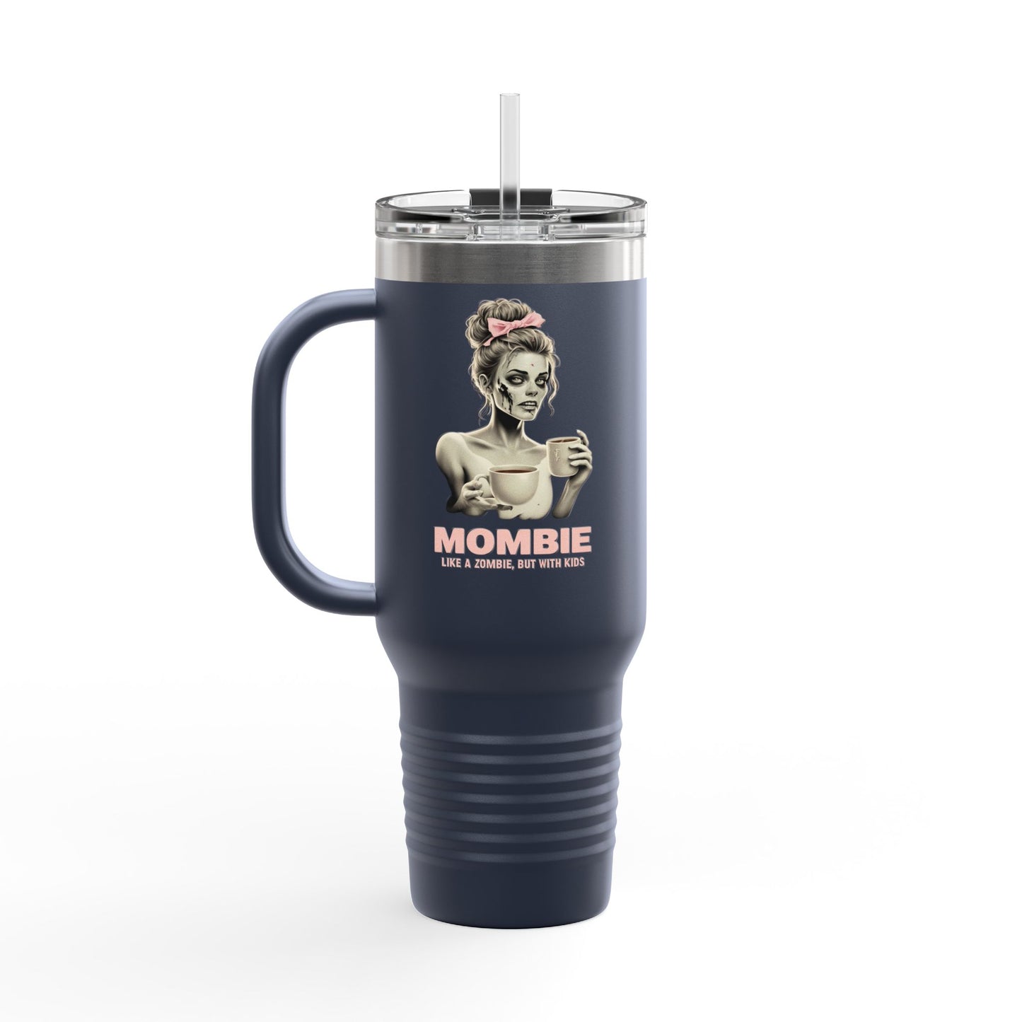 40oz Mombie Tumbler | Zombie Mom Cup | Coffee Survival Mug