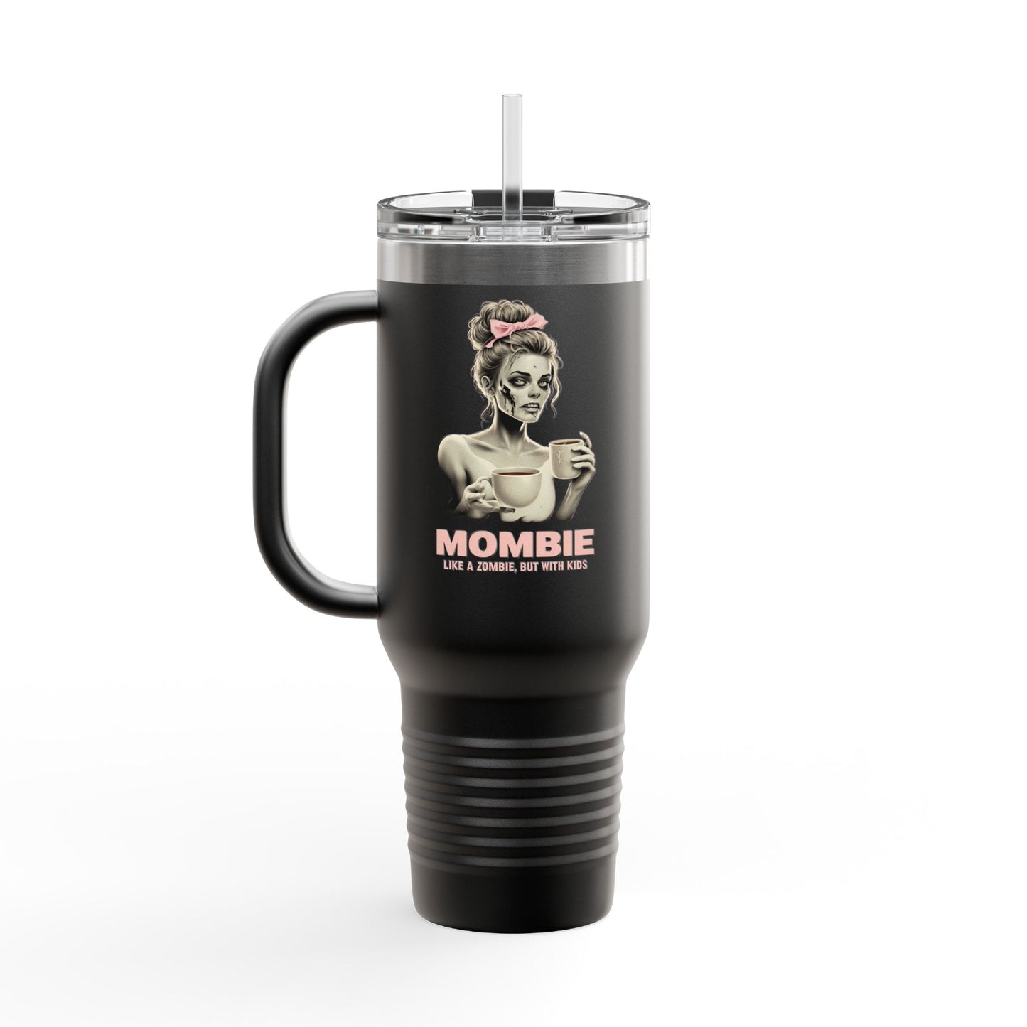 40oz Mombie Tumbler | Zombie Mom Cup | Coffee Survival Mug