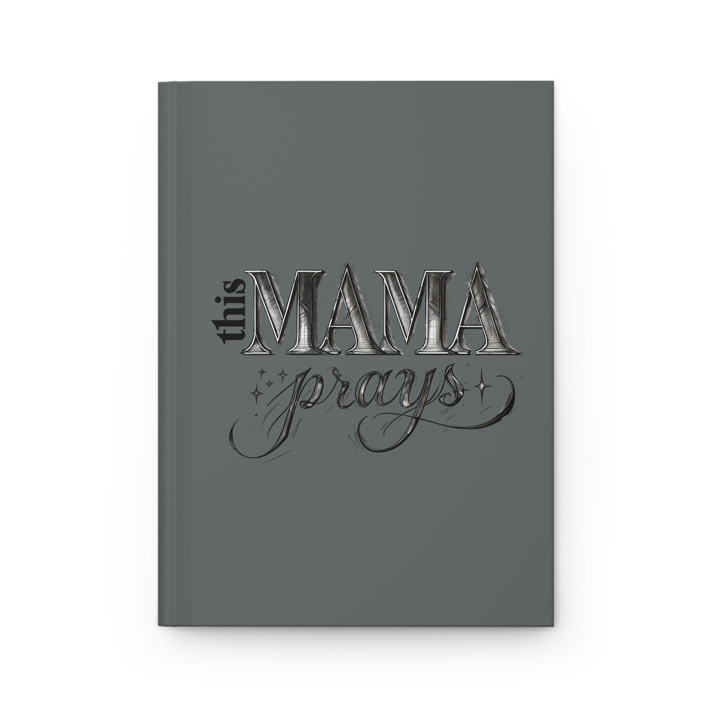“This Mama Prays” Hardcover Journal – Faith-Based Gift for Moms