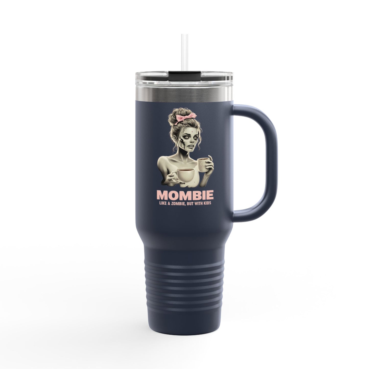 40oz Mombie Tumbler | Zombie Mom Cup | Coffee Survival Mug