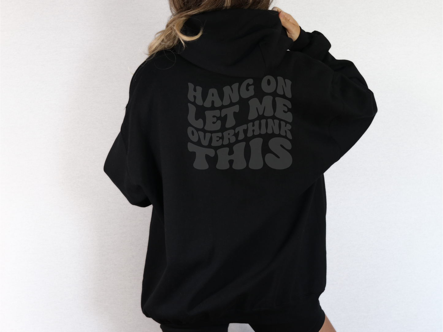 Overthink This Funny Hoodie | Mental Health Sweatshirt